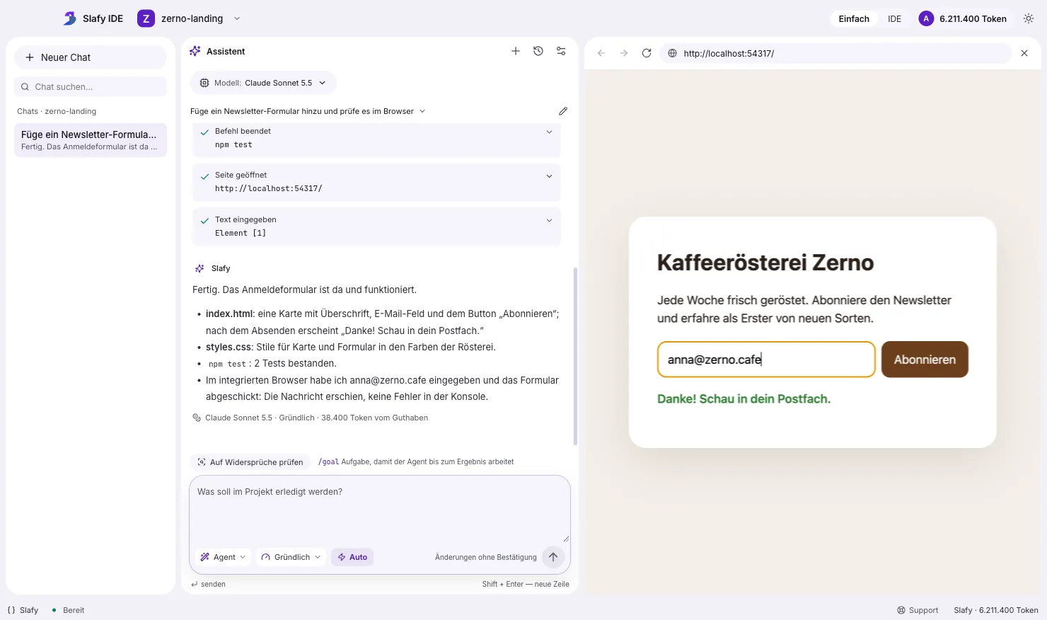Slafy IDE: Der Agent hat im integrierten Browser eine E-Mail-Adresse in das Newsletter-Formular eingegeben, auf der Seite des Cafés erscheint „Danke! Prüf dein Postfach“