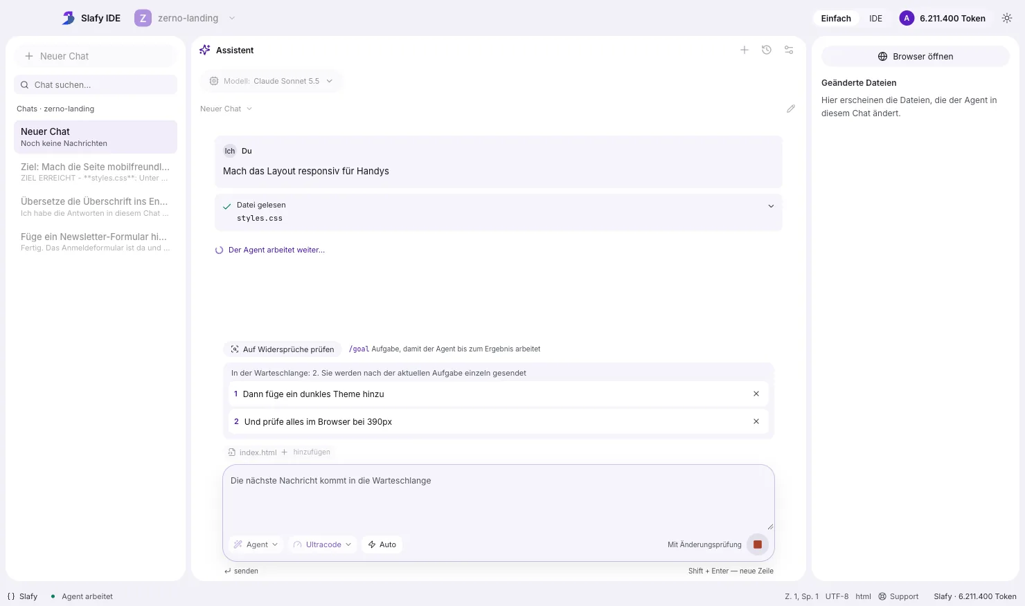Slafy IDE: Der Agent arbeitet im Modus „Ultracode“, darunter eine Warteschlange mit zwei Nachrichten